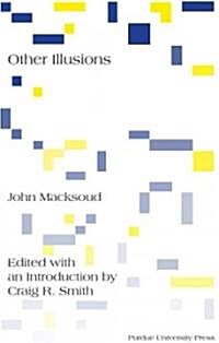 John Macksouds Other Illusions: Other Inquiries Toward a Rhetorical Theory (Paperback)
