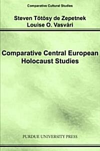 Comparative Central European Holocaust Studies (Paperback)