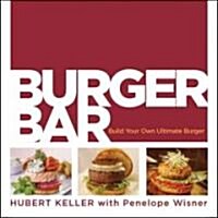 [중고] Burger Bar: Build Your Own Ultimate Burgers (Hardcover)
