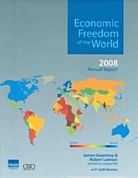 Economic Freedom of the World 2008 Annual Report (Paperback)