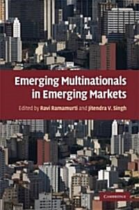 Emerging Multinationals in Emerging Markets (Hardcover)