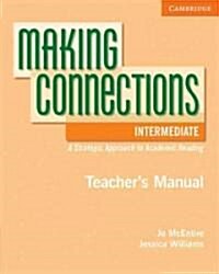 Making Connections Intermediate Teachers Manual : A Strategic Approach to Academic Reading and Vocabulary (Paperback)