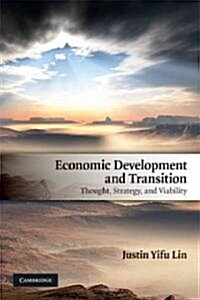 Economic Development and Transition : Thought, Strategy, and Viability (Paperback)