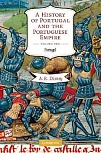 A History of Portugal and the Portuguese Empire 2 Volume Hardback Set : From Earliest Times to 1807 (Package)
