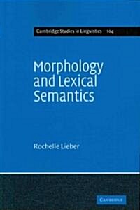 Morphology and Lexical Semantics (Paperback)