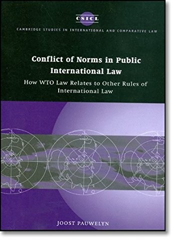 [중고] Conflict of Norms in Public International Law : How WTO Law Relates to Other Rules of International Law (Paperback)