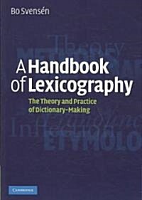A Handbook of Lexicography : The Theory and Practice of Dictionary-making (Paperback)