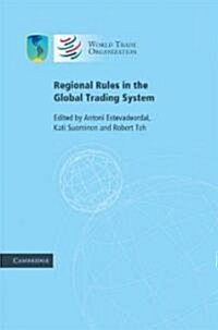 Regional Rules in the Global Trading System (Hardcover)