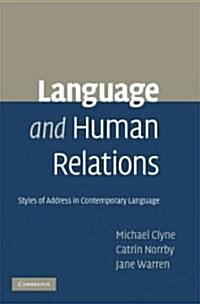 Language and Human Relations : Styles of Address in Contemporary Language (Hardcover)