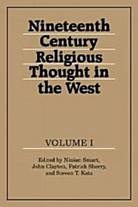 Nineteenth-Century Religious Thought in the West: Volume 1 (Paperback)