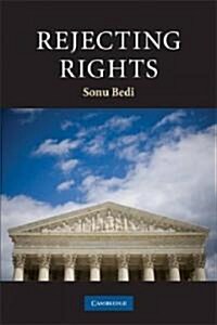 Rejecting Rights (Paperback)