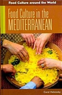 Food Culture in the Mediterranean (Hardcover)