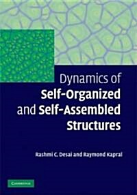 Dynamics of Self-Organized and Self-Assembled Structures (Hardcover)