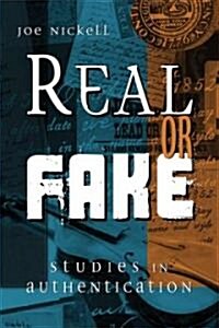 Real or Fake: Studies in Authentication (Hardcover)
