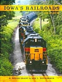 Iowas Railroads: An Album (Paperback)
