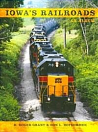 Iowas Railroads (Hardcover)
