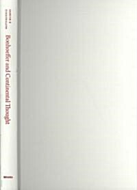 Bonhoeffer and Continental Thought (Hardcover)