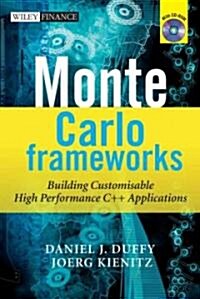 Monte Carlo Frameworks: Building Customisable High-Performance C++ Applications [With CDROM] (Hardcover)