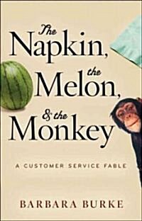 The Napkin, the Melon, and the Monkey (Hardcover)