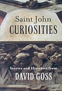 Saint John Curiosities (Paperback)