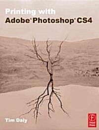 Printing with Adobe Photoshop CS4 (Paperback)