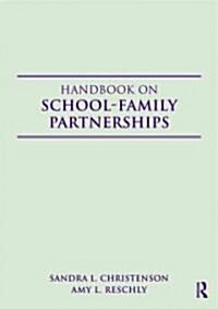 Handbook of School-Family Partnerships (Paperback)