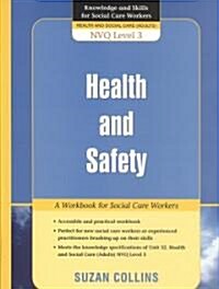 Health and Safety : A Workbook for Social Care Workers (Paperback)