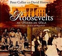 The Roosevelts Lib/E: An American Saga (Audio CD)