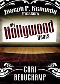 Joseph P. Kennedy Presents His Hollywood Years (Audio CD)