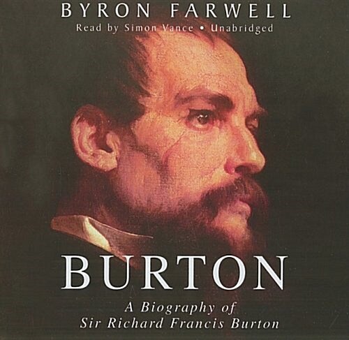 Burton: A Biography of Sir Richard Francis Burton (Audio CD)