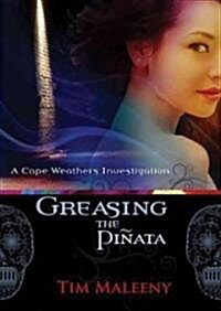 Greasing the Pinata (Audio CD)