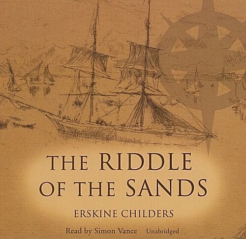 The Riddle of the Sands: A Record of Secret Service (Audio CD)