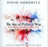 The Art of Political War and Other Radical Pursuits Lib/E (Audio CD, Library)