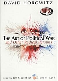 The Art of Political War and Other Radical Pursuits (MP3 CD)