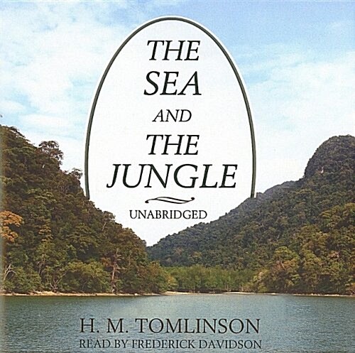 The Sea and The Jungle (Audio CD, Unabridged)