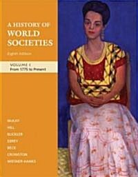 A History of World Societies (Paperback, 8th)
