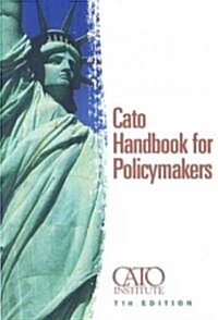 Cato Handbook on Policy (Paperback, 7)