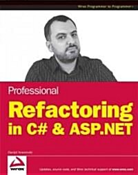 Professional Refactoring in C# & ASP.NET (Paperback)