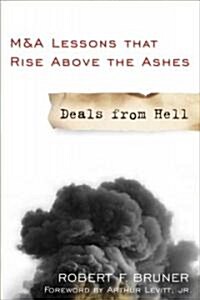 Deals from Hell: M&A Lessons That Rise Above the Ashes (Paperback)