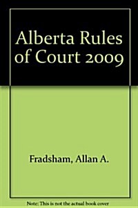 Alberta Rules of Court 2009 (Paperback, CD-ROM, AN)
