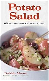 Potato Salad: 65 Recipes from Classic to Cool (Hardcover)