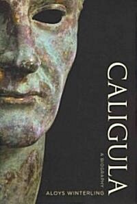 Caligula: A Biography (Hardcover)