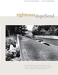 Righteous Dopefiend: Volume 21 (Paperback)