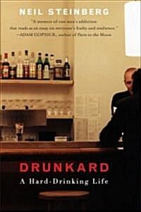 Drunkard: A Hard-Drinking Life (Paperback)