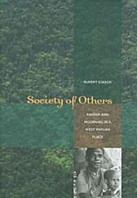 Society of Others: Kinship and Mourning in a West Papuan Place (Paperback)