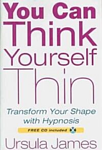 You Can Think Yourself Thin (Paperback, Compact Disc)