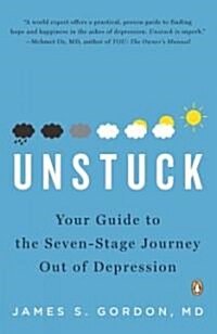 [중고] Unstuck: Your Guide to the Seven-Stage Journey Out of Depression (Paperback)