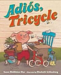 Adios, Tricycle (School & Library)