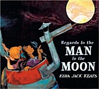 Regards to the Man in the Moon (Hardcover)