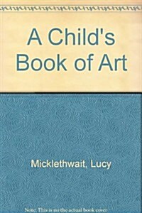 A Childs Book of Art (Paperback)